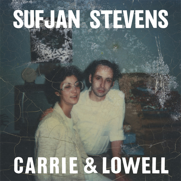 Carrie & Lowell - Sufjan Stevens