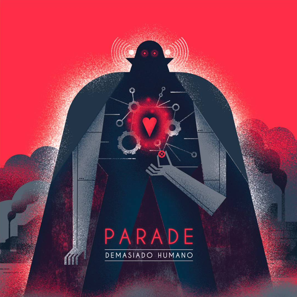 Parade - Demasiado Humano