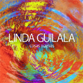 Linda Guilala - Cosas nuevas