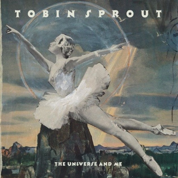 Tobin Sprout - The Universe and M