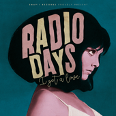 Radio Days - I Got A Love